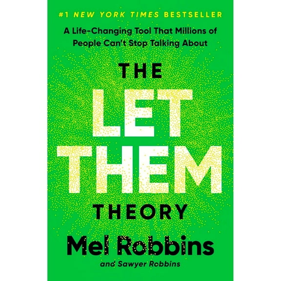 The Let Them Theory by Mel Robbins & Sawyer Robbins, Hardcover