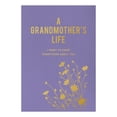 thumbnail image 1 of A Grandmother's Life by Editors of Chartwell Books, Flexibound, 1 of 3