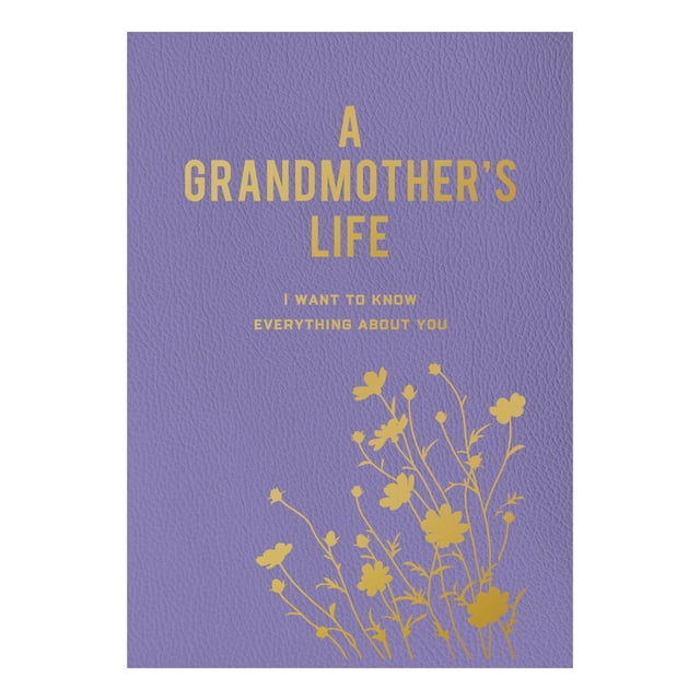 A Grandmother's Life by Editors of Chartwell Books, Flexibound