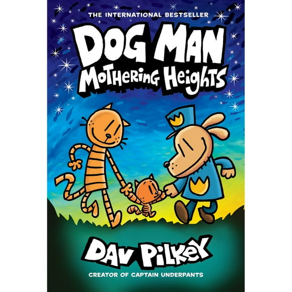 Dog Man: Mothering Heights - Book 10 of 12, Hardcover