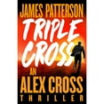 thumbnail image 1 of Triple Cross by James Patterson - Book 28 of 33, Hardcover, 1 of 1