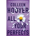 thumbnail image 1 of All Your Perfects by Colleen Hoover - Book 4 of 5, Paperback, 1 of 1