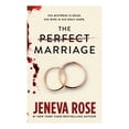 thumbnail image 1 of The Perfect Marriage by Jeneva Rose, Paperback, 1 of 1