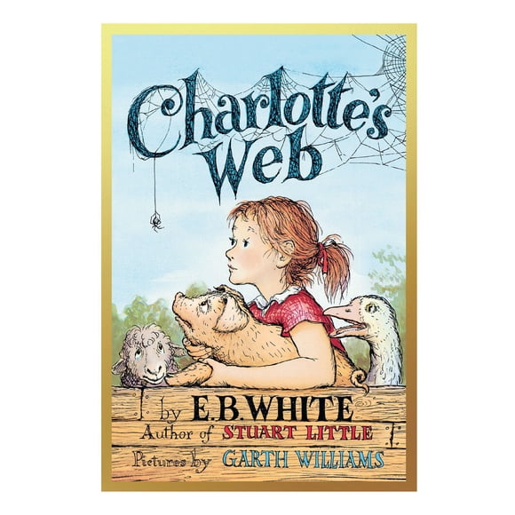 Deluxe Edition - Charlotte's Web by E. B. White, Hardcover