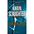 thumbnail image 1 of Undone by Karin Slaughter - Book 3 of 12, Paperback, 1 of 1