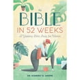 thumbnail image 1 of The Bible in 52 Weeks by Dr. Kimberly D. Moore, Paperback, 1 of 4