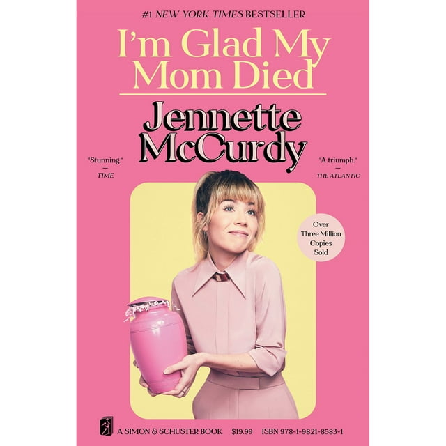 I'm Glad My Mom Died by Jennette McCurdy, Paperback