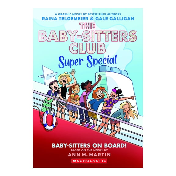 Baby-sitters on Board!: A Graphic Novel (The Baby-sitters Club Super Special #1) by Raina Telgemeier, Paperback