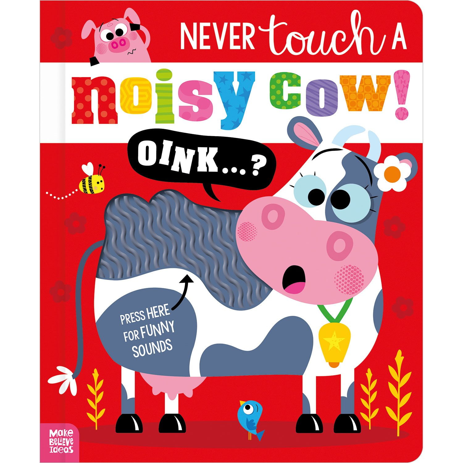 Never Touch a Noisy Cow!, Board Book