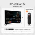 thumbnail image 4 of VIZIO 86" Class 4K Series LED Smart TV, QuickFit® Compatible, 4 of 19