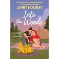thumbnail image 1 of Into the Woods by Jenny Holiday, Paperback, 1 of 1