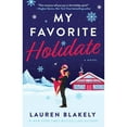 thumbnail image 1 of My Favorite Holidate by Lauren Blakely, Paperback, 1 of 1