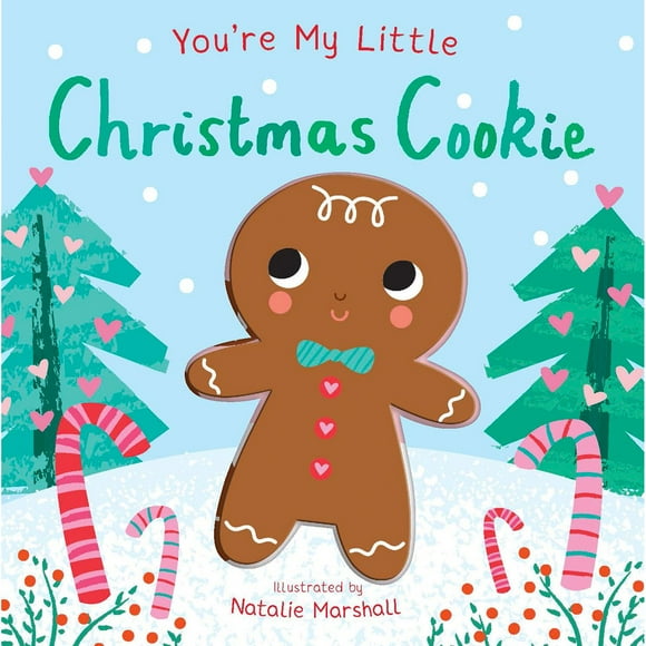You're My Little Christmas Cookie, Board Book