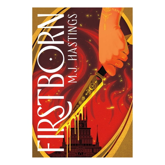 Firstborn (Deluxe Edition) by M.J. Hastings, Hardcover