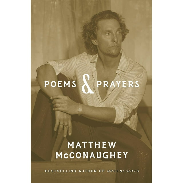 Poems & Prayers by Matthew McConaughey, Hardcover