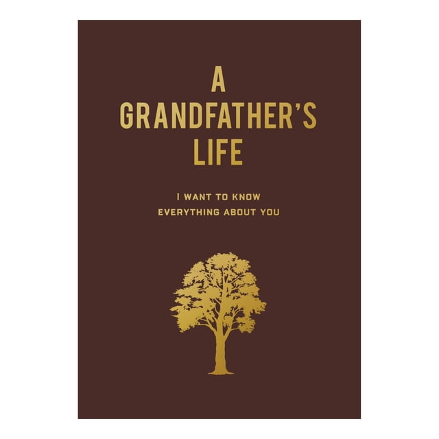 A Grandfather's Life by Editors of Chartwell Books, Flexibound