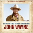 thumbnail image 1 of Everything I Need to Know I Learned from John Wayne, Hardcover, 1 of 1