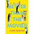 thumbnail image 1 of Better Than the Movies by Lynn Painter, Paperback, 1 of 1