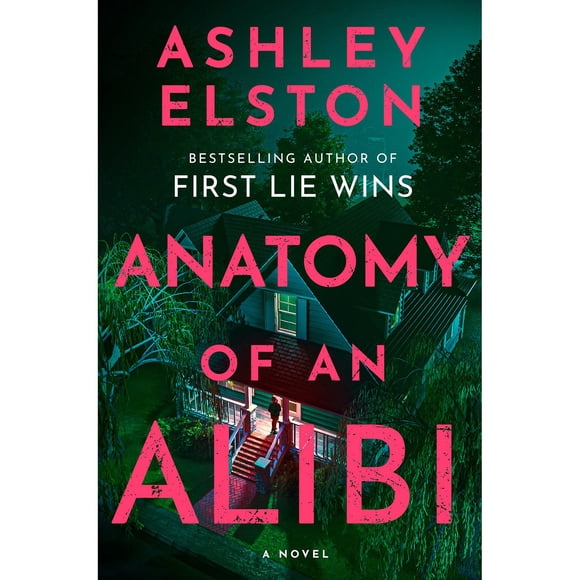 Anatomy of an Alibi by Ashley Elston, Hardcover