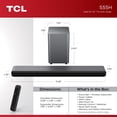 thumbnail image 2 of TCL S55H S Class 2.1 Channel Sound Bar with Dolby Atmos, Wireless Subwoofer, and Bluetooth Music Streaming, 2 of 14
