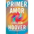 thumbnail image 2 of Primer Amor de Colleen Hoover, Libro de Bolsillo, 2 of 5