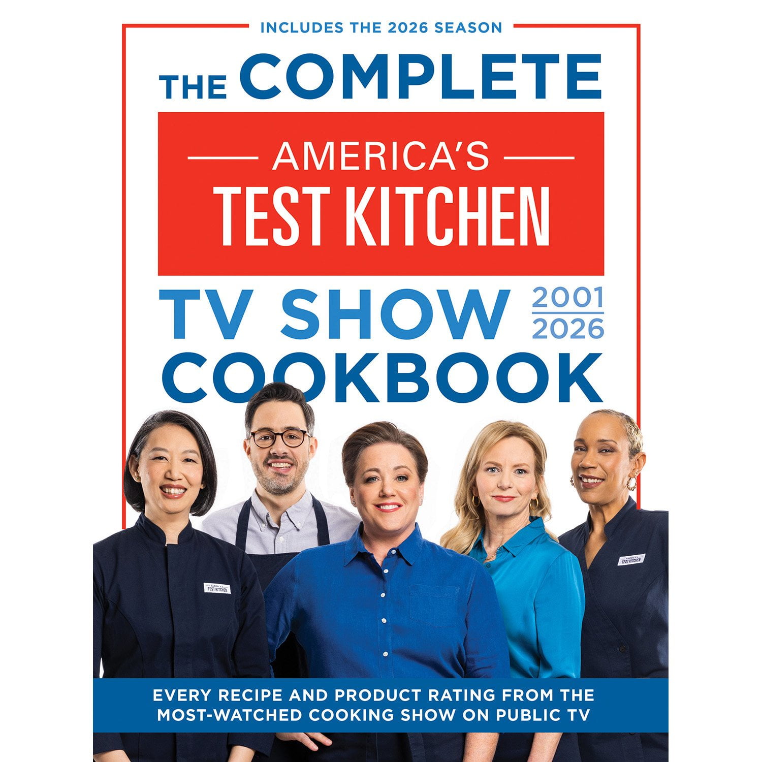 The Complete America's Test Kitchen TV Show Cookbook 2001–2026