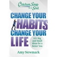 thumbnail image 1 of Chicken Soup for the Soul: Change Your Habits, Change Your Life, Paperback, 1 of 1