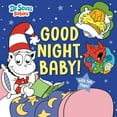 thumbnail image 1 of Good Night, Baby! With Dr. Seuss Babies, Board Book, 1 of 4