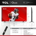 thumbnail image 3 of TCL 85" Class Q6 Series QLED Smart TV, 3 of 21