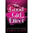 thumbnail image 2 of Deluxe Edition - The Good Girl Effect by Sara Cate, Paperback, 2 of 2