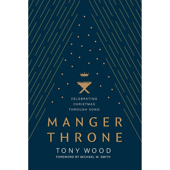 Manger Throne by Tony Wood, Hardcover