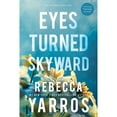 thumbnail image 1 of Eyes Turned Skyward by Rebecca Yarros - Book 2 of 5, Paperback, 1 of 1