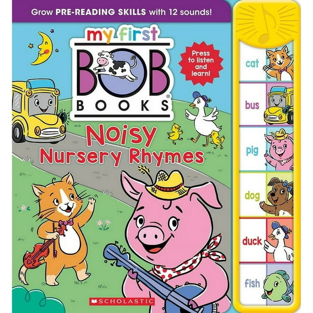 My First Bob Books : Noisy Nursery Rhymes, Sound Book
