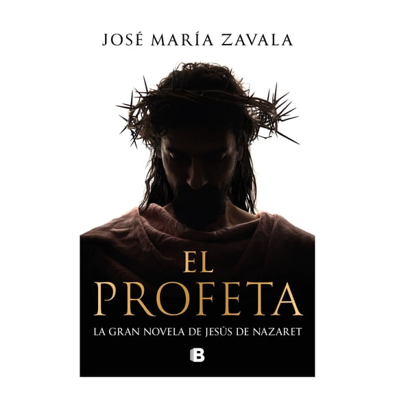 El profeta / The Prophet by José María Zavala, Hardcover