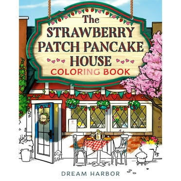 The Strawberry Patch Pancake House Coloring Book, Paperback