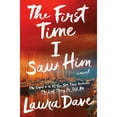 thumbnail image 1 of The First Time I Saw Him by Laura Dave, Hardcover, 1 of 1