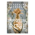 thumbnail image 1 of Immortal Rose (Deluxe Limited Edition) by Alexandra Bracken, Hardcover, 1 of 1
