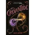 thumbnail image 1 of Crowntide by Alex Aster, Book 4 of 4, Hardcover, 1 of 1