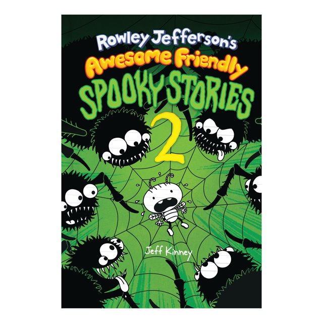 Rowley Jefferson’s Awesome Friendly Spooky Stories 2 by Jeff Kinney, Hardcover
