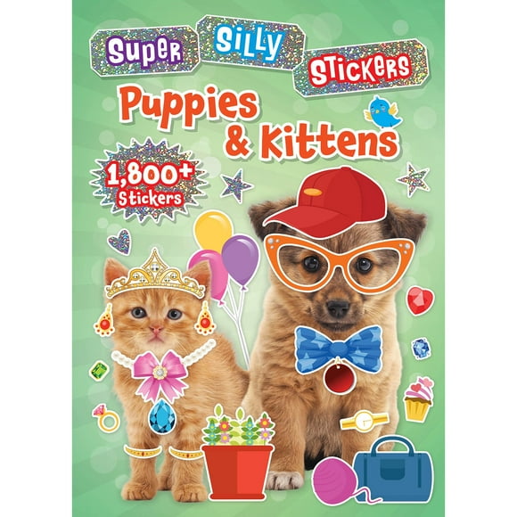 Super Silly Stickers: Puppies and Kittens, Paperback