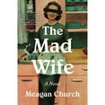 thumbnail image 1 of The Mad Wife by Meagan Church, Paperback, 1 of 1