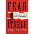 thumbnail image 1 of Fear Itself by Tammy Bruce, Hardcover, 1 of 1