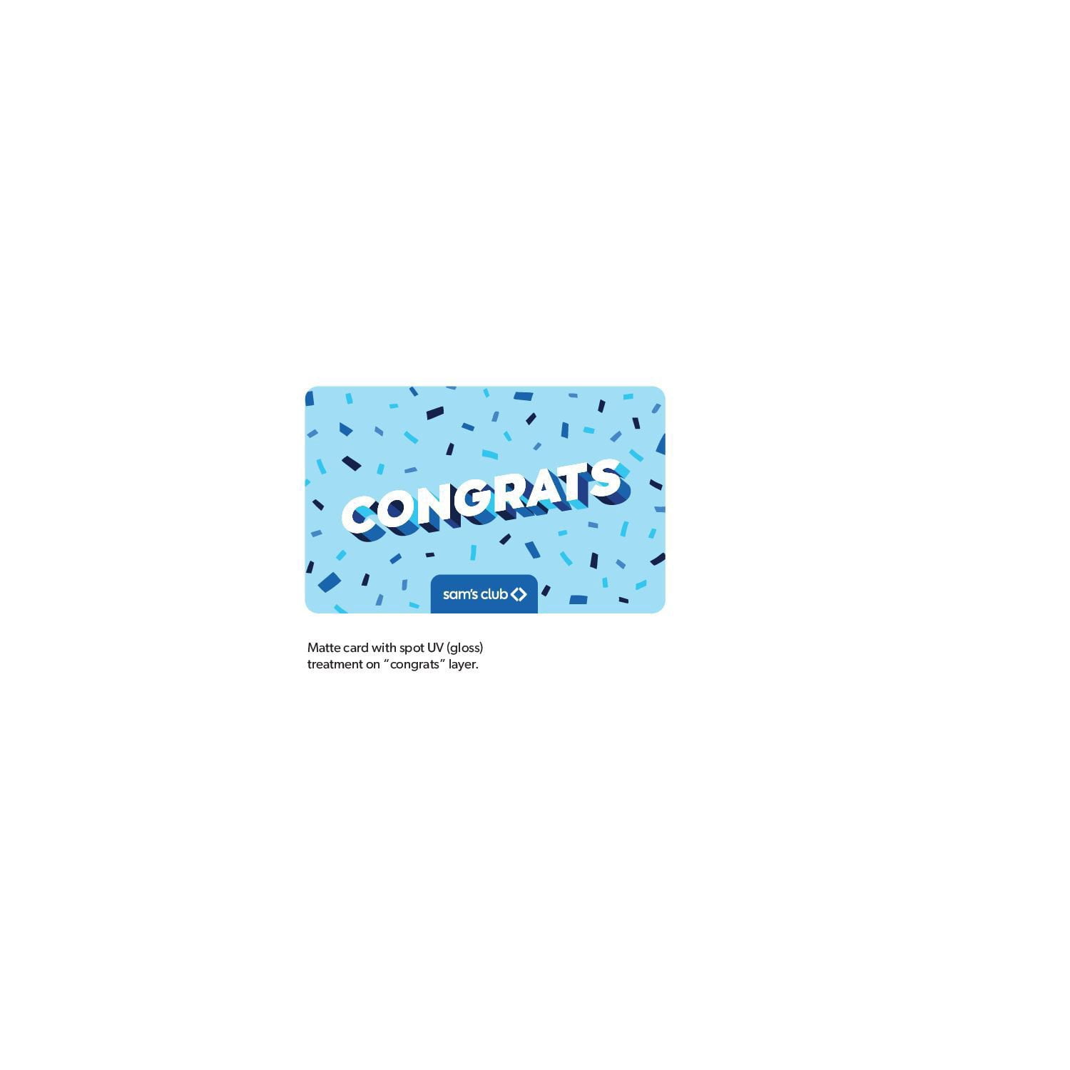 Sam's Club Congratulations Gift Card, Various Amounts