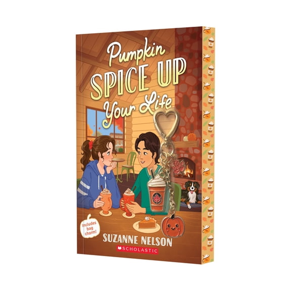 Pumpkin Spice Up Your Life: A Wish Novel by Suzanne Nelson, Paperback