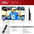 thumbnail image 3 of TCL 43" Class S4 Series 4K UHD Smart TV, 3 of 19