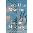 thumbnail image 1 of Here One Moment by Liane Moriarty, Paperback, 1 of 1