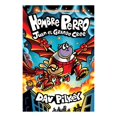 thumbnail image 1 of Hombre Perro: Juan el Grande cree (Dog Man: Big Jim Believes) by Dav Pilkey, Hardcover, 1 of 3