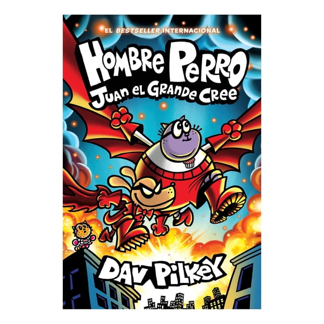Hombre Perro: Juan el Grande cree (Dog Man: Big Jim Believes) by Dav Pilkey, Hardcover