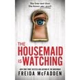 thumbnail image 1 of The Housemaid Is Watching by Freida McFadden - Book 3 of 3, Paperback, 1 of 1