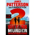 thumbnail image 1 of 2 Sisters Murder Investigations by James Patterson &  Candice Fox, Paperback, 1 of 1
